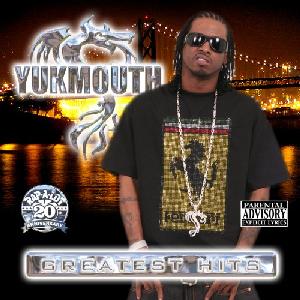Yukmouth: Greatest Hits
